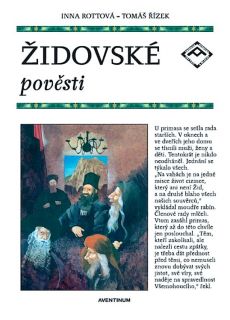 Rottová, Inna. Židovské pověsti (il. Řízek, Tomáš). Praha, Aventinum, 2012